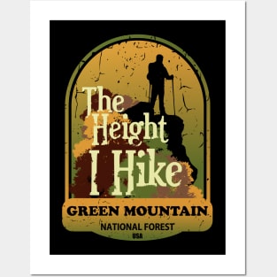 The Height I Hike, Green Mountain National Forest, USA Posters and Art